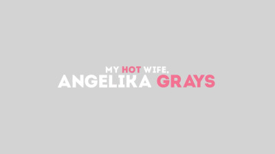 Angelika Grays's angelika grays scene by Life Selector